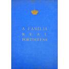 GALVÃO E CARLOS DORNELLAS, Manuel de Bettencourt. - A FAMÍILIA REAL PORTUGUESA. 