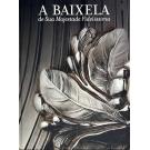 GERMAIN, François Thomas. - A BAIXELA DE SUA MAJESTADE FIDELÍSSIMA.