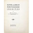 LIMA, Mathias. - SUPER-LIBROS PORTUGUEZES INEDITOS. 