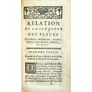 MEIRELLES, Manuel António de. - RELATION DES CONQUÊTES FAITES DANS LES INDES PAR D.P.M. D'ALMEIDA, MARQUIS DE CASTEL-NUOVO, COMTE D'ASSUMAR, &C. VICE ROI, ET CAPITAINE GENERAL DES INDES. 