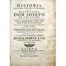 NICOLAS, Vito de San. - HISTORIA DE LA VIDA, VIRTUDES, Y MILAGROS DEL BEATO PADRE DON JOSEPH DE CALASANZ. 