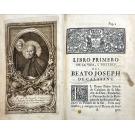 NICOLAS, Vito de San. - HISTORIA DE LA VIDA, VIRTUDES, Y MILAGROS DEL BEATO PADRE DON JOSEPH DE CALASANZ. 