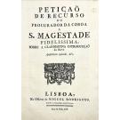 PETIÇÃO DE RECURSO DO PROCURADOR DA COROA A S. MAGESTADE FIDELISSIMA, SOBRE A CLANDESTINA INTRODUCÇÃO DO BREVE.