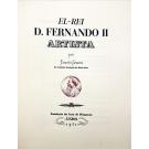 SOARES, Ernesto. - EL-REI D. FERNANDO II ARTISTA. 