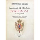 VIDAL, Frederico Gavazzo Perry. - DESCEDÊNCIA D'EL REI D. JOÃO VI. (28º REI DE PORTUGAL). (GENEALOGIAS REAES PORTUGUEZAS).