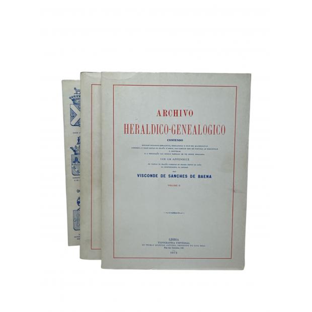 BAENA, Visconde de Sanches de. - ARCHIVO HERALDICO-GENEALÓGICO contendo noticias histórico-genealógicas e duas mil quatrocentas cincoenta e duas cartas de brasão d'armas... Volume I (e Volume II + Índice). 
