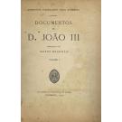 BRANDÃO, Mário. - DOCUMENTOS DE D. JOÃO III. Volume I (ao IV). 