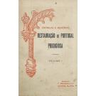 ALMEIDA, D. Gregório de. - RESTAURAÇÃO DE PORTUGAL PRODIGIOSA. Nova edição publicada sob a direcção de Damião Peres. Volume I (ao IV).