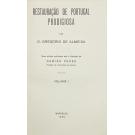 ALMEIDA, D. Gregório de. - RESTAURAÇÃO DE PORTUGAL PRODIGIOSA. Nova edição publicada sob a direcção de Damião Peres. Volume I (ao IV).