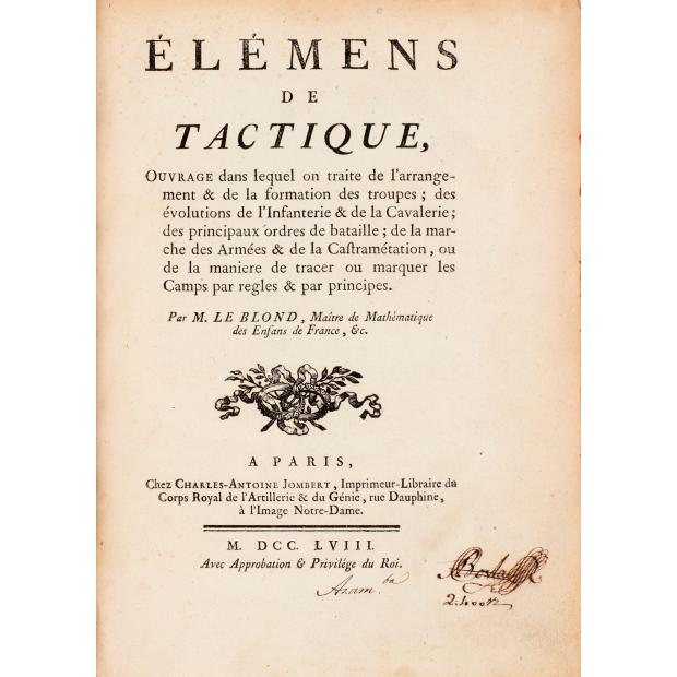 BLOND, M. le. - ÉLÉMENS DE TACTIQUE.