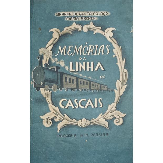 COLAÇO E MARIA ARCHER, Branca de Gonta. - MEMÓRIAS DA LINHA DE CASCAIS. 