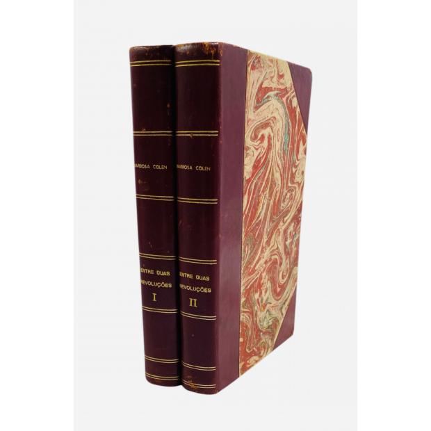 COLEN, J. Barbosa. - ENTRE DUAS REVOLUÇÕES. 1848-1851.
