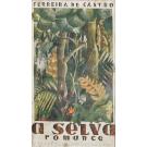 CASTRO, Ferreira de. - A SELVA. Romance. 
