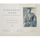 DIAMANTINO VIZEU. (Álbum foto-biográfico).