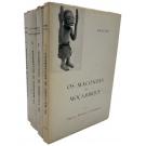DIAS E MANUEL VIEGAS GUERREIRO, Jorge e Margot. - OS MACONDES DE MOÇAMBIQUE. I - Aspectos históricos e económicos, por Jorge Dias. II - Cultura material, por Jorge Dias e Margot Dias. III - A vida social e ritual. por Jorge Dias e Margot Dias. IV - Sabedoria, Lingua, Literatura e Jogos, por Manuel Viegas Guerreiro.