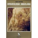 ERVEDOSA, Carlos. - ARQUEOLOGIA ANGOLANA.