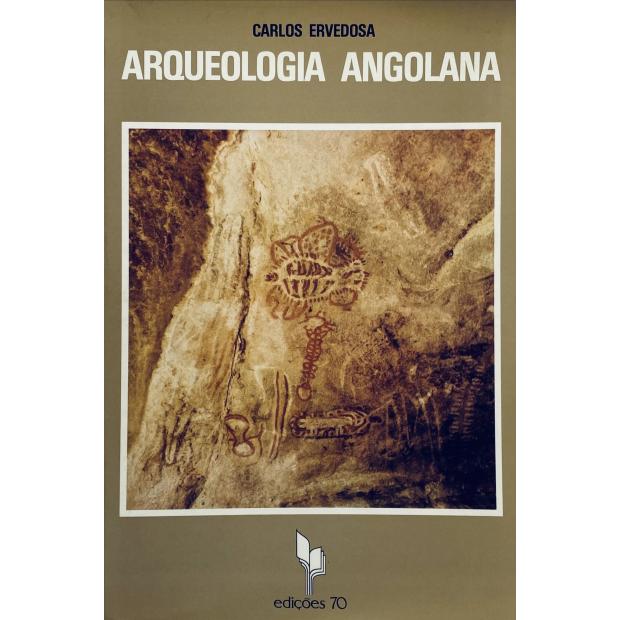 ERVEDOSA, Carlos. - ARQUEOLOGIA ANGOLANA.