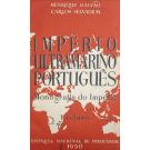 GALVÃO E CARLOS SELVAGEM, Henrique. - IMPÉRIO ULTRAMARINO PORTUGUÊS. Monografia do Império. Vol. I - Introdução. Cabo Verde-Guiné; II - Guiné (continuação), S. Tomé e Príncipe; III - Angola; IV - Moçambique, Índia, Macau, Timor. 