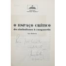 HATHERLY, Ana. - O ESPAÇO CRITICO. Do simbolismo à vanguarda. 