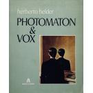 HELDER, Herberto. - PHOTOMATON & VOX. 