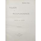 KEIL, Alfredo. - TOJOS E ROSMANINHOS. Contos da serra. 