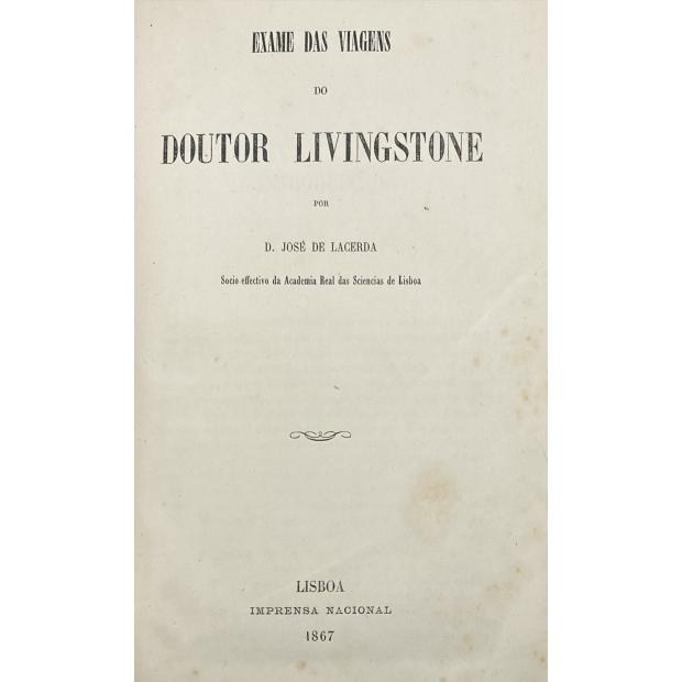 LACERDA, D. José de. - EXAME DAS VIAGENS DO DOUTOR LIVINGSTONE. 