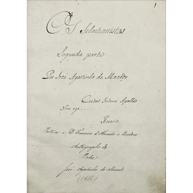 MACEDO, José Agostinho de. OS SEBASTIANISTAS. Seunda parte. 