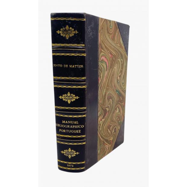 MATOS, Ricardo Pinto de. - MANUAL BIBLIOGRAPHICO PORTUGUEZ DE LIVROS RAROS, CLASSICOS E CURIOSOS. Coordenados por... Revisto e prefaciado pelo Sr. Camillo Castello Branco.
