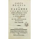 MELO, D. Francisco Manuel de. - CARTA DE GUIA DE CASADOS. 