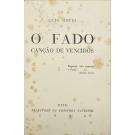 MOITA, Luiz. - O FADO. Canção de vencidos. Oito palestras na Emissora Nacional. 