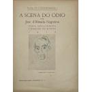 NEGREIROS, José de Almada. - A SCENA DO ODIO. Por... Poeta Sensacionista e Narciso do Egypto. Collaboração inédita d'Orpheu Nº 3. 
