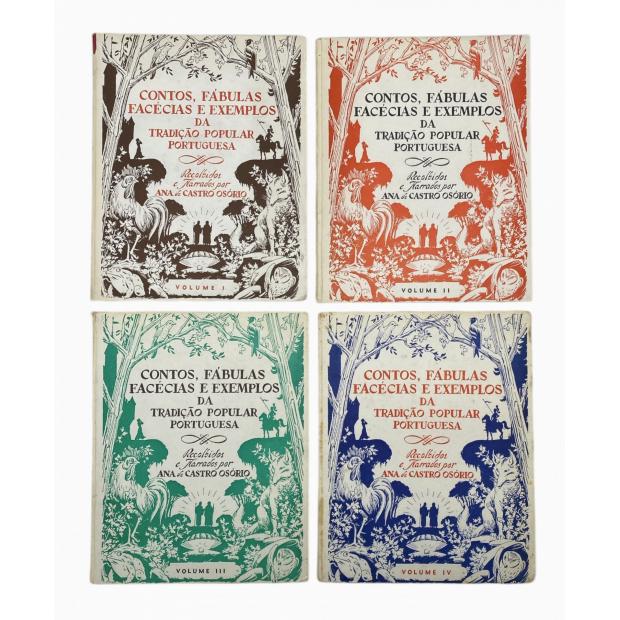 OSÓRIO, Ana de Castro. - CONTOS, FÁBULAS, FACÉCIAS E EXEMPLOS DA TRADIÇÃO POPULAR PORTUGUESA. Vol. I (ao IV). 
