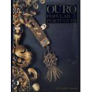 OURO POPULAR PORTUGUÊS. Textos de Amadeu Costa e Manuel Rodrigues de Freitas. 