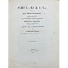 VEIGA, Sebastião Philippes Martins Estacio da. - ANTIGUIDADES DE MAFRA OU RELAÇÃO ARCHEOLOGICA DOS CARACTERISTICOS RELATIVOS AOS POVOS QUE SENHOREARAM AQUELLE TERRITORIO ANTES DA INSTITUIÇÃO DA MONARCHIA PORTUGUEZA.