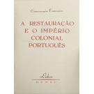 RESTAURAÇÃO (A) E O IMPÉRIO COLONIAL PORTUGUÊS.
