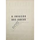 SAA, Mário. - A INVASÃO DOS JUDEUS. Capitulos: Invasão do Sangue. Assalto á Riqueza. Assalto ao Estado. Assalto á Religião. Assalto á Vida Mental.