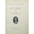 SANTOS, Guilherme G. de Oliveira. - O CASO DOS TÁVORAS. 