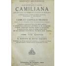 SANTOS, José dos. - DESCRIÇÃO BIBLIOGRÁFICA DA MAIS IMPORTANTE E VALIOSA CAMILIANA QUE ATÉ HOJE TEM APARECIDO À VENDA NO MERCADO.