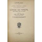 SANTOS, José dos. - CATÁLOGO DA NOTÁVEL LIVRARIA QUE FOI DO ILUSTRE BIBLIÓFILO CONIMBRICENSE CONDE DO AMEAL (JOÃO CORREIA DE CAMPOS).