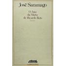 SARAMAGO, José. - O ANO DA MORTE DE RICARDO REIS.