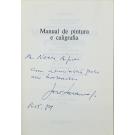 SARAMAGO, José. - MANUAL DE PINTURA E CALIGRAFIA. Ensaio e romance. 