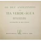 SÉRGIO, António. - OS DEZ ANÕEZINHOS DA TIA VERDE-ÁGUA. Texto de... sôbre um tema popular português. Ilustrações de Mily Possoz. 