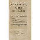 SILVA, António Diniz da Cruz e. - O HYSSOPE. Poéma Heroi-Comico.