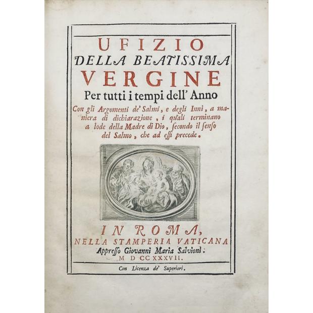 UFIZIO DELLA BEATISSIMA VERGINE PER TUTTI I TEMPI DELL'ANNO. 
