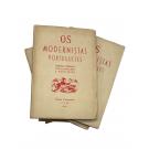 VEIGA, Pedro. - OS MODERNISTAS PORTUGUESES. Escritos públicos, proclamações e manifestos, coordenados por Petrus que imaginou a obra e a dirigiu e deu à estampa. Vol. I (a 6).