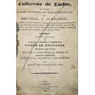 VELOZO, Pedro da Fonseca Serrão. - COLLECÇÃO DE LISTAS. QUE CONTEM OS NOMES DAS PESSOAS, QUE FICARÃO PRONUNCIADAS NAS DEVASSAS, E SUMMARIOS, a que mandou proceder o Governo Usurpador depois da heroica contra-revolução, que arrebentou na mui nobre, e leal Cidade do Porto em 16 de Maio de 1828