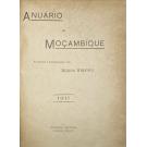 ANUÁRIO DE MOÇAMBIQUE. 1917. Planeado e coordenado por Sousa Ribeiro.