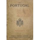 ARANHA E OUTROS, Brito. - LE PORTUGAL Géographique, Ethnologique, Administratif, Économique, Littéraire, Artistique, Historique, Politique, Colonial, etc.