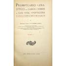 BOTTO, Monsenhor J.M. Pereira. PROMPTUARIO ANALYTICO DOS CARROS NOBRES DA CASA REAL PORTUGUESA E DAS CARRUAGENS DE GALA. Tomo I. 