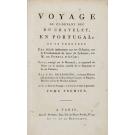 BOURGOING, Jean François. - VOYAGE DU DUC DU CHATELET, EN PORTUGAL, OU SE TROUVENT Des détails intéressans sur ce Royaume, ses Habitans, ses Colonies sur la Cour et M. de Pombal, sur le Tremblement de terre de Lisbonne, etc. Revu, corrigé sur le Manuscrit, et augmenté de Notes sur la situation actuelle de ce Royaume et de ses Colonies, Par J. Fr. BOURGOING, ci-devant Ministre plénipotentiaire de la République française en Espagne, Membre associé de l'Institut national, etc. Avec la Cart